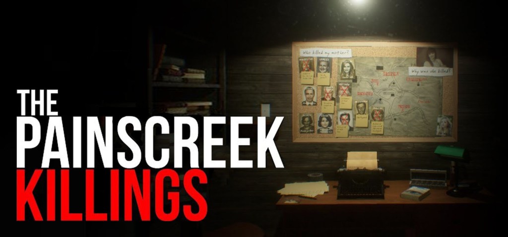 Walkthrough: The Painscreek&nbsp;Killings