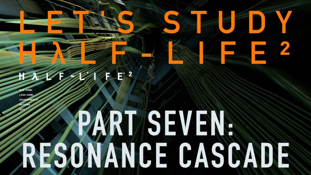 It’s Finished: Let’s Study Half-Life&nbsp;2